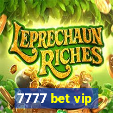 7777 bet vip